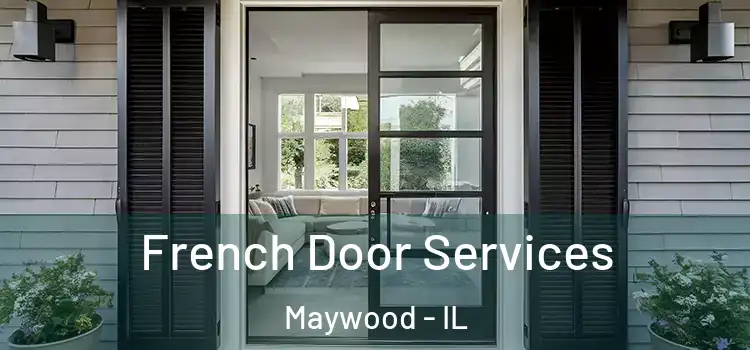  French Door Services Maywood - IL