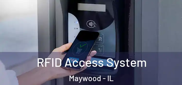  RFID Access System Maywood - IL